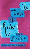 E-Book (epub) To Taste the River von Baiba Bicole