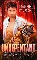 E-Book (epub) Unrepentant (The Reckoning, #1) von Daphne Moore