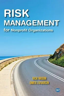 E-Book (epub) Risk Management for Nonprofit Organizations von Rick Nason, Omer Livvarcin