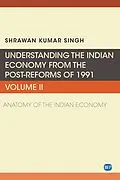 E-Book (epub) Understanding the Indian Economy from the Post-Reforms of 1991, Volume II von Shrawan Kumar Singh