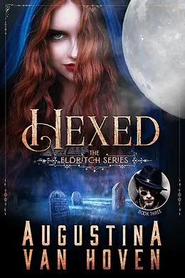 E-Book (epub) Hexed (The Eldritch Series, #3) von Augustina van Hoven