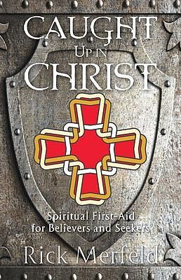 eBook (epub) Caught Up In Christ de Rick Merfeld