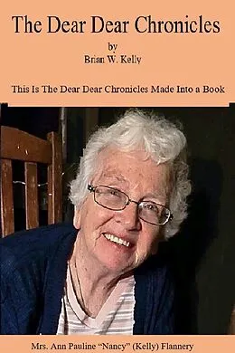 E-Book (epub) The Dear Dear Chronicles von Brian Kelly