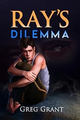 E-Book (epub) Ray's Dilemma von Greg Grant