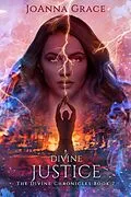 E-Book (epub) Divine Justice (The Divine Chronicles, #7) von Joanna Grace