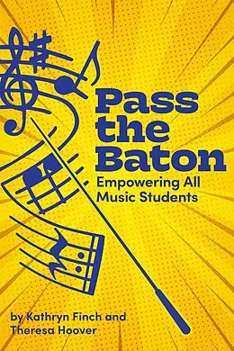 E-Book (epub) Pass the Baton von Kathryn Finch, Theresa Hoover