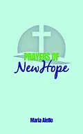 E-Book (epub) Prayers of New Hope von Marie Aiello