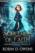 E-Book (epub) Sorceress of Faith (The Summoning Series, #2) von Robin D. Owens