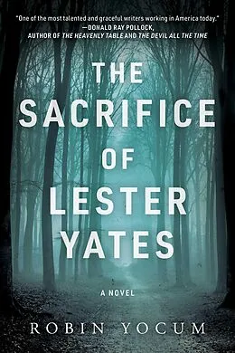 E-Book (epub) The Sacrifice of Lester Yates von Robin Yocum