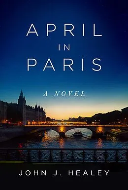 E-Book (epub) April in Paris von John J. Healey