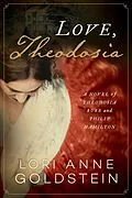 E-Book (epub) Love, Theodosia von Lori Anne Goldstein