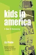 ePUB Kids in America von Liz Prato