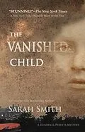 E-Book (epub) The Vanished Child (Reisden & Perdita Mysteries, #1) von Sarah Smith