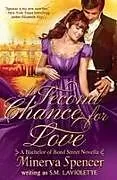 Kartonierter Einband A SECOND CHANCE FOR LOVE von Minerva Spencer, S. M. LaViolette