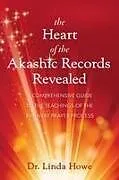 Kartonierter Einband The Heart of the Akashic Records Revealed von Linda Howe