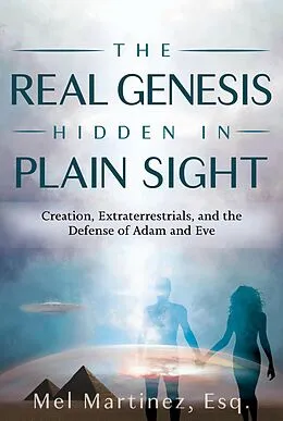 E-Book (epub) The Real Gensis Hidden in Plain Sight von Mel Martinez