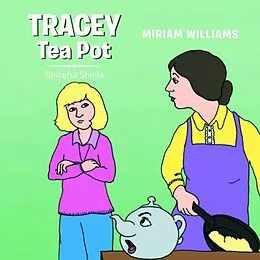 E-Book (epub) TRACEY TEA POT von Miriam Williams