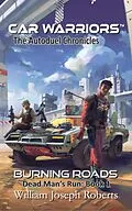 E-Book (epub) Burning Roads: Dead Man's Run von William Joseph Roberts