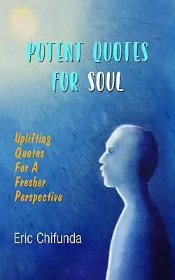 E-Book (epub) Potent Quotes For Soul von Eric Chifunda