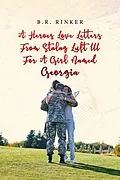 E-Book (epub) A Heroes Love Letters from Stalag Luft III for a Girl Named Georgia von B. R. Rinker