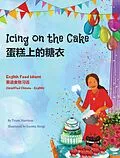 E-Book (epub) Icing on the Cake - English Food Idioms (Simplified Chinese-English) von Troon Harrison