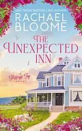 E-Book (epub) The Unexpected Inn (Blessings Bay, #1) von Rachael Bloome