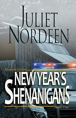 E-Book (epub) New Year's Shenanigans (Modesta Quinn, #1) von Juliet Nordeen