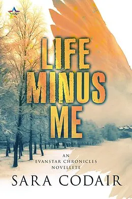 E-Book (epub) Life Minus Me (The Evanstar Chronicles, #2) von Sara Codair