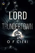 E-Book (epub) Lord of Thundertown von O. F. Cieri