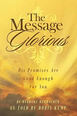 E-Book (epub) The Message Glorious von Barbara Radmacher