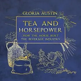 E-Book (epub) Tea and Horsepower von Gloria Austin