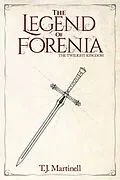E-Book (epub) The Legend of Forenia von T. J. Martinell