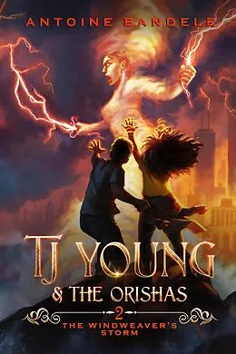 E-Book (epub) The Windweaver's Storm (TJ Young & The Orishas, #2) von Antoine Bandele