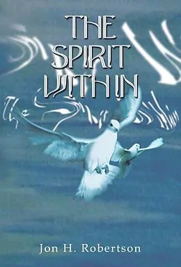 E-Book (epub) The Spirit Within von Jon H. Robertson