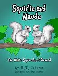 E-Book (epub) Squirlie and Maude von B. T. Scherer