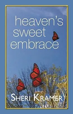 E-Book (epub) Heaven's Sweet Embrace von Sheri Kramer