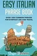 Kartonierter Einband Easy Italian Phrase Book von Lingo Mastery