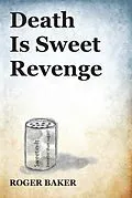 E-Book (epub) Death is Sweet Revenge von Roger Baker