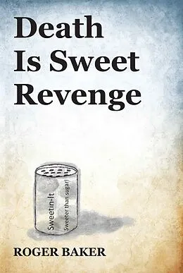 E-Book (epub) Death is Sweet Revenge von Roger Baker