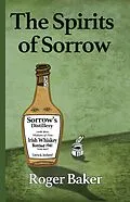 E-Book (epub) The Spirits of Sorrow von Roger Baker