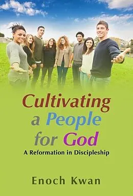 E-Book (epub) Cultivating a People for God von Enoch Kwan