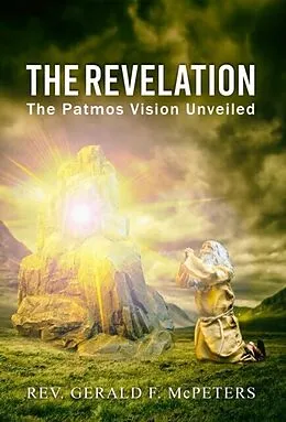 E-Book (epub) "The Revelation" von Rev. Gerald F. McPeters
