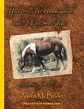 E-Book (epub) My Horse, The Hummingbird and A Very Small Tiger von Amita McBride