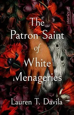 E-Book (epub) The Patron Saint of White Menageries von Lauren T. Davila