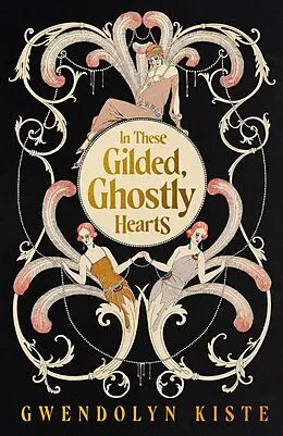 E-Book (epub) In These Gilded, Ghostly Hearts von Gwendolyn Kiste
