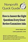 E-Book (epub) How to Answer the Eight Questions Every Grant Review Committee Asks von Joanne Oppelt, Linda Lysakowski