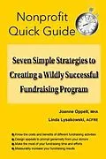 E-Book (epub) Seven Simple Strategies to Creating a Wildly Successful Fundraising Program von Joanne Oppelt, Linda Lysakowski