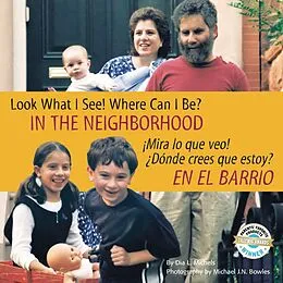 E-Book (epub) Look What I See! Where Can I Be? In the Neighborhood / !Mira lo que veo! Donde crees que estoy? En el barrio von Dia L. Michels