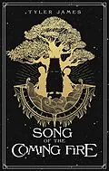 E-Book (epub) Song of the Coming Fire (The Bridgeway Chronicles, #2) von Tyler James