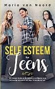 Livre Relié Self Esteem For Teens de Maria van Noord